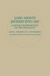 book Long Night's Journey Into Day. A Revised Retrospective on the Holocaust