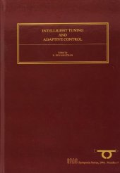 book Intelligent Tuning and Adaptive Control. Selected Papers from the IFAC Symposium, Singapore, 15–17 January 1991