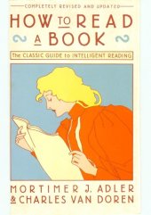 book How to Read a Book: The classic guide to intelligent reading