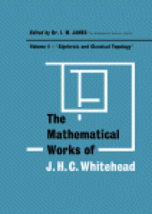 book Algebraic and Classical Topology. The Mathematical Works of J. H. C. Whitehead