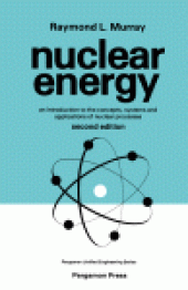 book Nuclear Energy. An Introduction to the Concepts, Systems, and Applications of Nuclear Processes