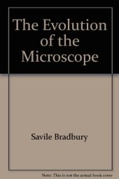 book The Evolution of the Microscope