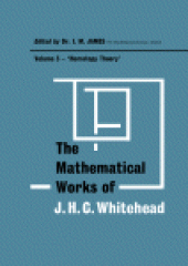 book Homotopy Theory. The Mathematical Works of J. H. C. Whitehead