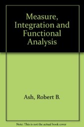 book Measure, Integration, and Functional Analysis
