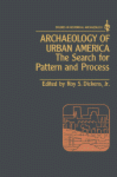 book Archaeology of Urban America. The Search for Pattern and Process