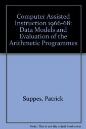 book Computer-Assisted Instruction At Stanford, 1966-68. Data, Models, and Evaluation of the Arithmetic Programs