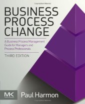 book Business Process Change. A Business Process Management Guide for Managers and Process Professionals