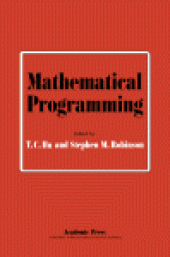 book Mathematical Programming. Proceedings of an Advanced Seminar Conducted by the Mathematics Research Center, the University of Wisconsin, and the U. S. Army at Madison, September 11–13, 1972