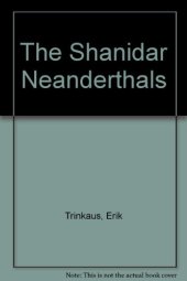 book The Shanidar Neandertals