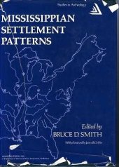 book Mississippian Settlement Patterns. Studies in Archeology