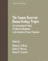 book The Cannon Reservoir Human Ecology Project. An Archaeological Study of Cultural Adaptations in the Southern Prairie Peninsula