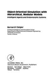 book Object-Oriented Simulation with Hierarchical, Modular Models. Intelligent Agents and Endomorphic Systems