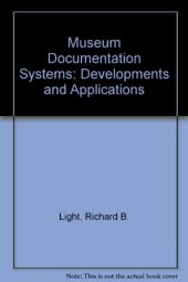 book Museum Documentation Systems. Developments and Applications