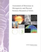 book Assessment of Directions in Microgravity and Physical Sciences Research at NASA