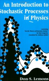 book An introduction to stochastic processes in physics, containing On the theory of Brownian notion