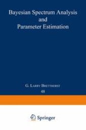 book Bayesian Spectrum Analysis and Parameter Estimation