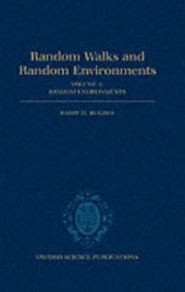 book Random Walks and Random Environments: Volume 2: Random Environments 