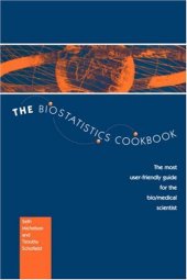 book The biostatistics cookbook: the most user-friendly guide for the bio/medical scientist