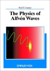 book The physics of Alfven waves