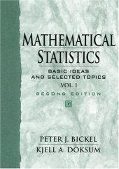 book Mathematical statistics: basic ideas and selected topics