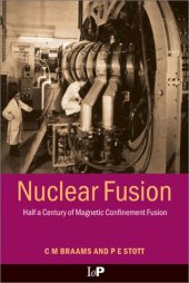 book Nuclear fusion: half a century of magnetic confinement fusion research