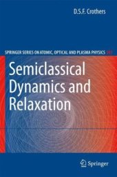 book Semiclassical Dynamics and Relaxation