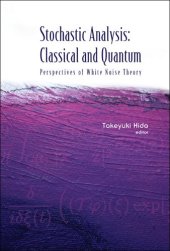 book Stochastic analysis: classical and quantum. Perspectives of white noise theory