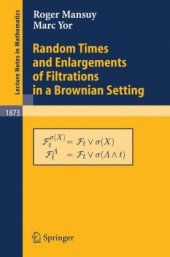 book Random Times and Enlargements of Filtrations in a Brownian Setting