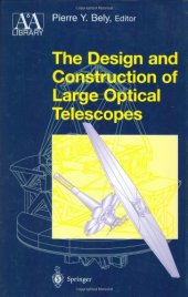 book The design and construction of large optical telescopes