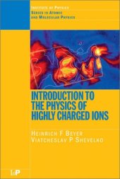 book Introduction to physics of highly charged ions