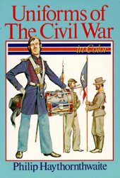 book Uniforms of the Civil War in Color