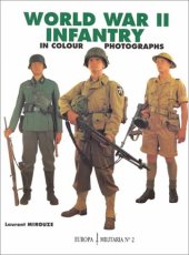 book World War II Infantry in Colour Photographs