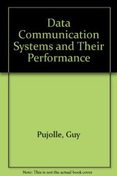 book Data Communication Systems and their Performance. Proceedings of the IFIP TC6 Fourth International Conference on Data Communication Systems and their Performance, Barcelona, Spain, 20–22 June, 1990