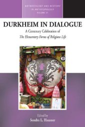 book Durkheim in Dialogue: A Centenary Celebration of the Elementary Forms of Religious Life