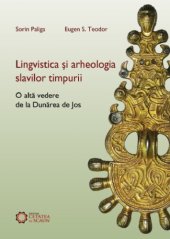 book Lingvistica și arheologia slavilor timpurii. O altă privire de la Dunărea de jos