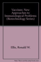 book Vaccines. New Approaches to Immunological Problems