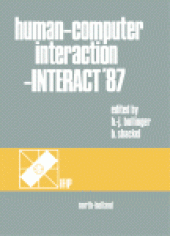 book Human–Computer Interaction–INTERACT '87. Proceedings of the Second IFIP Conference on Human–Computer Interaction Held at the University of Stuttgart, Federal Republic of Germany, 1–4 September, 1987