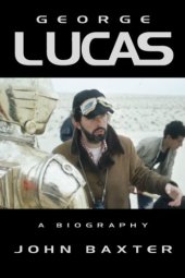 book George Lucas: A Biography