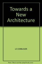 book Towards a New Architecture