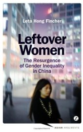 book Leftover Women: The Resurgence of Gender Inequality in China