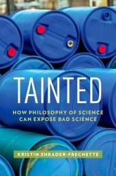 book Tainted: How Philosophy of Science Can Expose Bad Science