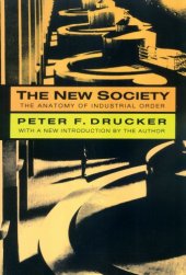 book The New Society: The Anatomy of Industrial Order