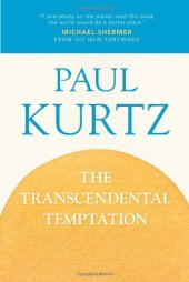 book The Transcendental Temptation: A Critique of Religion and the Paranormal