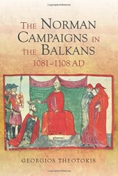 book The Norman Campaigns in the Balkans, 1081-1108