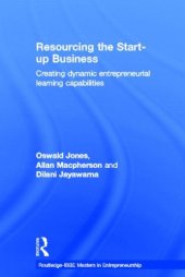 book Resourcing the Start-Up Business: Creating Dynamic Entrepreneurial Learning Capabilities