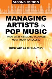 book Managing Artists in Pop Music: What Every Artist and Manager Must Know to Succeed