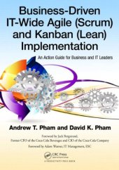 book Business-Driven IT-Wide Agile (scrum) and Kanban (Lean) Implementation: An Action Guide for Business and IT Leaders