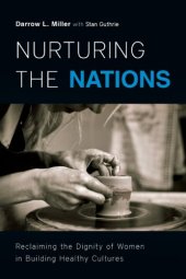 book Nurturing the Nations: Reclaiming the Dignity of Women in Building Healthy Cultures