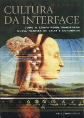 book Cultura da interface como o computador transforma nossa maneira de criar e comunicar