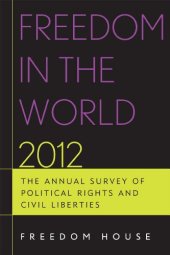 book Freedom in the World 2012: The Annual Survey of Political Rights and Civil Liberties